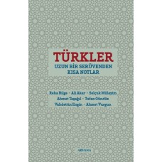 Türkler Uzun Bir Serüvenden Kısa Notlar
